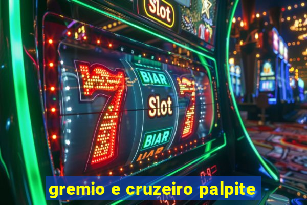 gremio e cruzeiro palpite